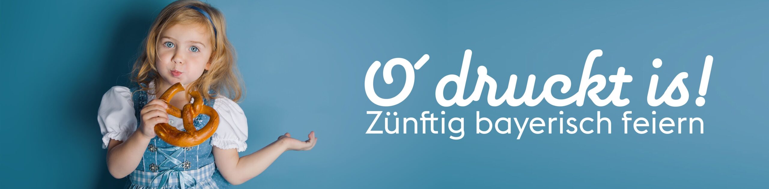 O'druckt is! Zünftig bayerisch feiern