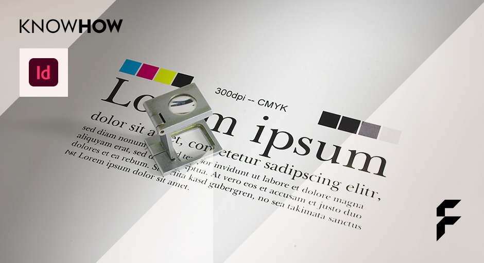 InDesign Tutorial: In sechs Schritten zur perfekten Druckdatei